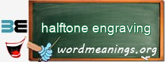 WordMeaning blackboard for halftone engraving
